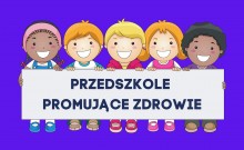 CERTYFIKAT PRZYJĘCIA PP9 DO WOJEWÓDZKIEJ SIECI PRZEDSZKOLI I SZKÓŁ PROMUJĄCYCH ZDROWIE